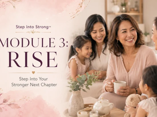 MODULE 3: RISE – Step Into Your Stronger Next Chapter